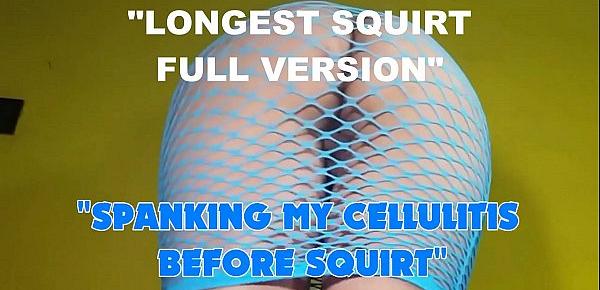  Longest squirt full version